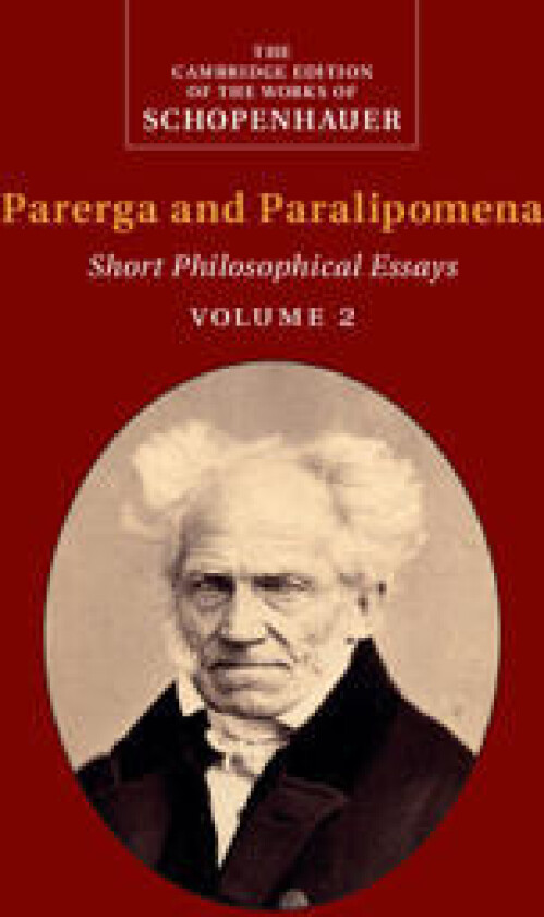 Schopenhauer: Parerga and Paralipomena: Volume 2