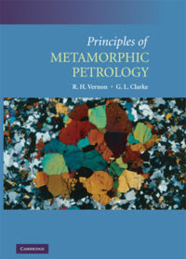 Principles of Metamorphic Petrology