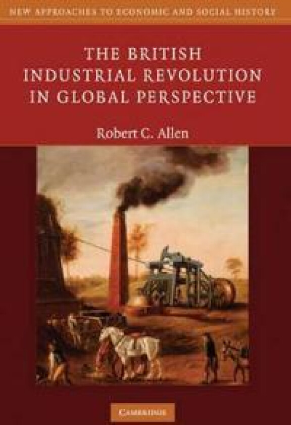 The British Industrial Revolution in Global Perspective