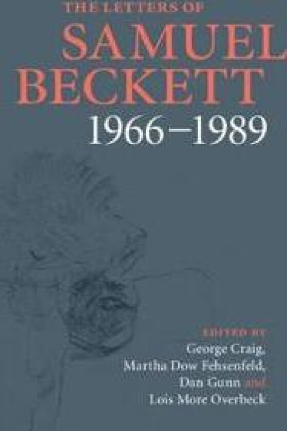 The Letters of Samuel Beckett: Volume 4, 1966–1989