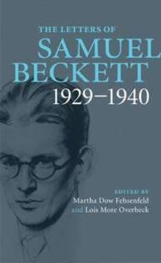 The Letters of Samuel Beckett: Volume 1, 1929–1940