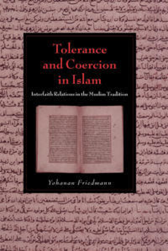 Tolerance and Coercion in Islam