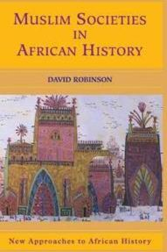 Muslim Societies in African History