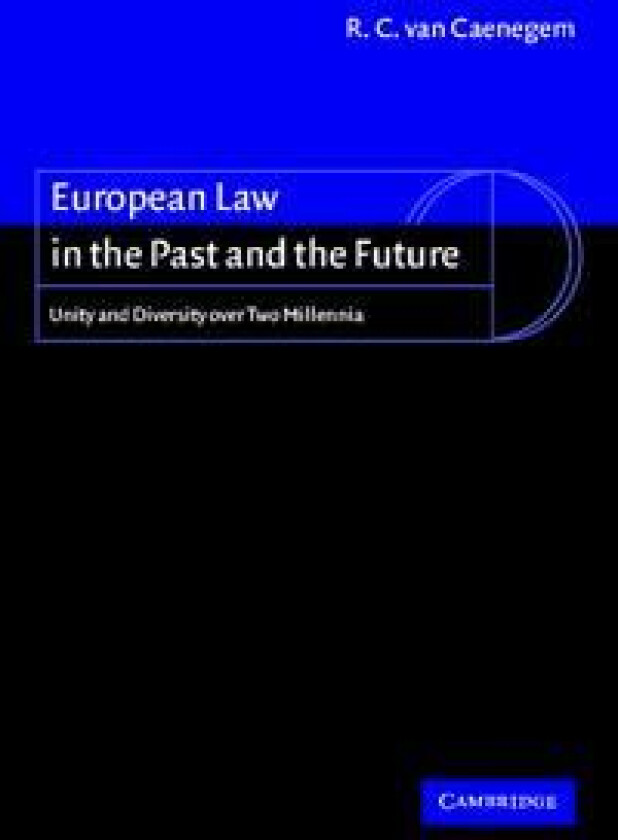 European Law in the Past and the Future