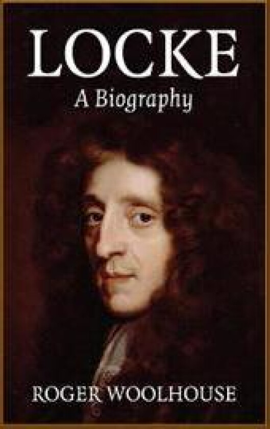 Locke: A Biography