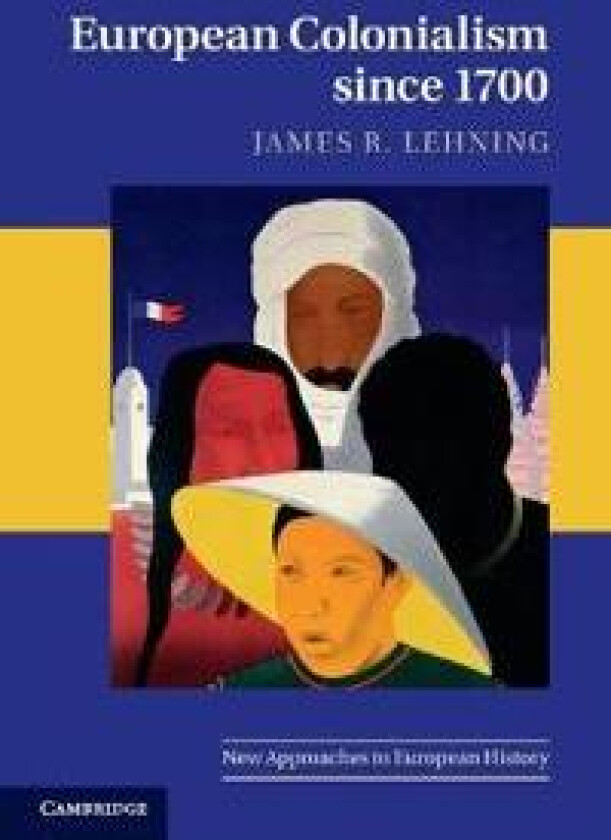 European Colonialism Since 1700