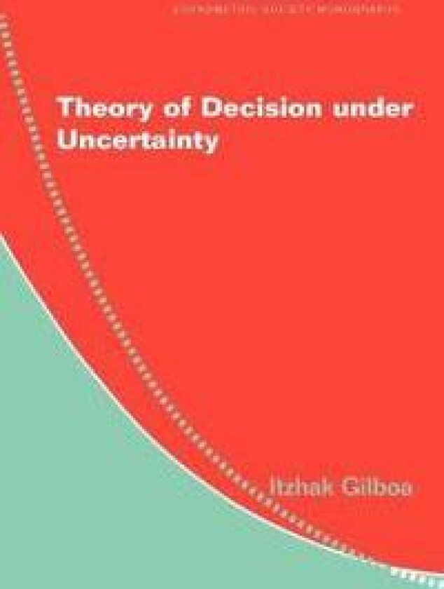 Theory of Decision under Uncertainty