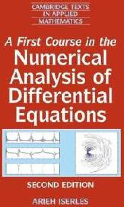 A First Course in the Numerical Analysis of Differential Equations