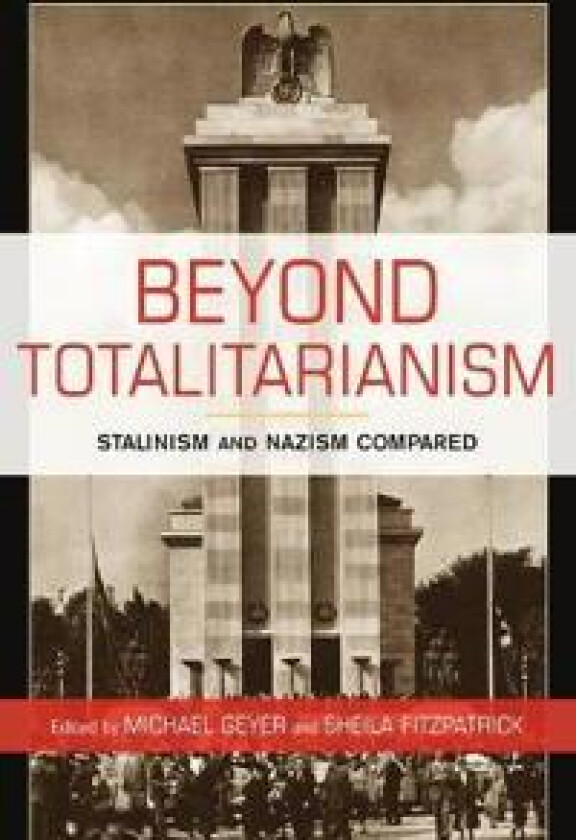 Beyond Totalitarianism