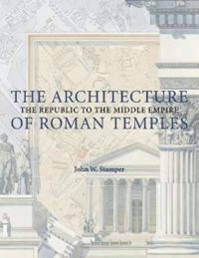 The Architecture of Roman Temples