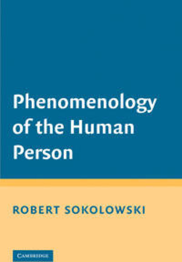 Phenomenology of the Human Person