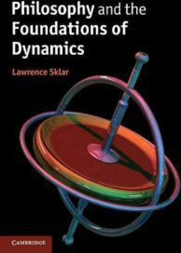 Philosophy and the Foundations of Dynamics