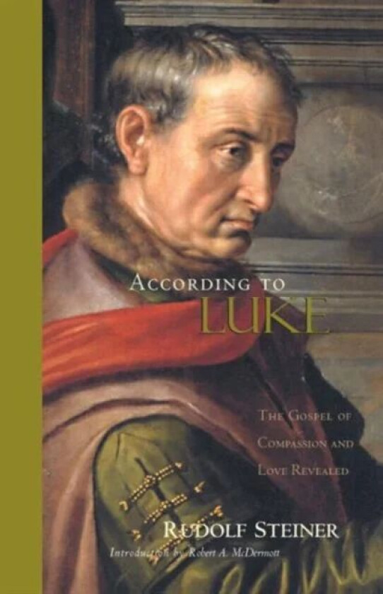 According to Luke av Rudolf Steiner