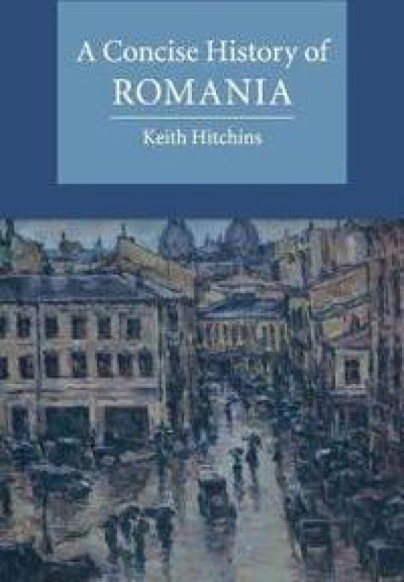 A Concise History of Romania