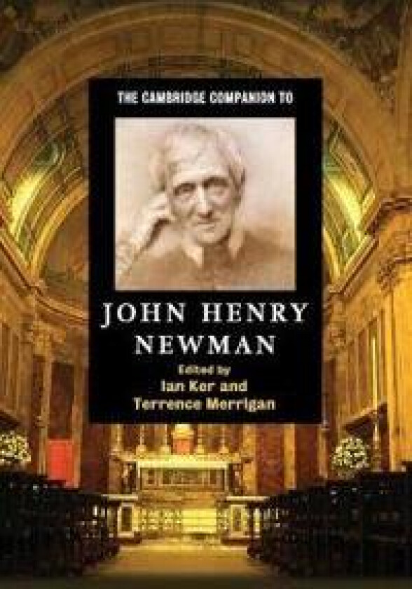The Cambridge Companion to John Henry Newman