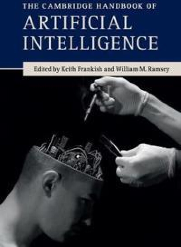 The Cambridge Handbook of Artificial Intelligence