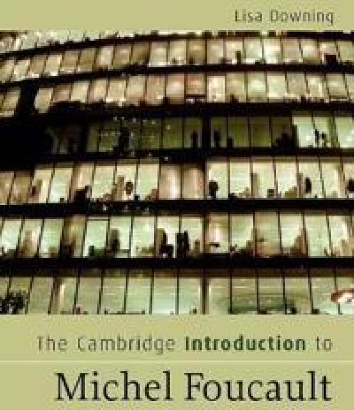 The Cambridge Introduction to Michel Foucault