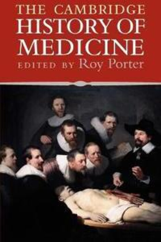 The Cambridge History of Medicine