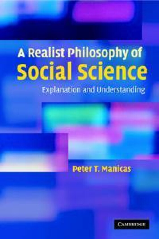 A Realist Philosophy of Social Science