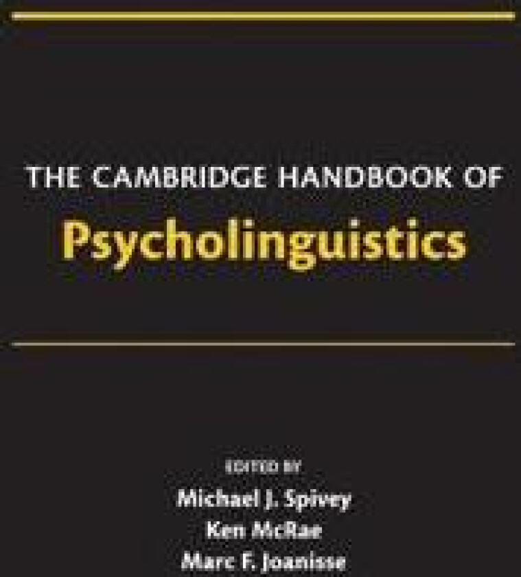 The Cambridge Handbook of Psycholinguistics