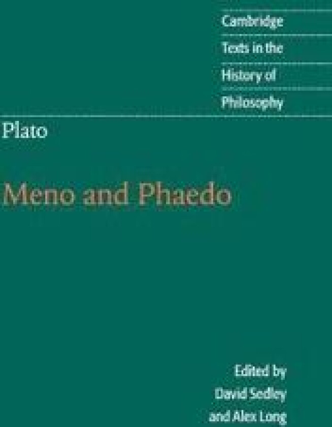 Plato: Meno and Phaedo