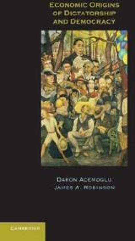 Economic Origins of Dictatorship and Democracy