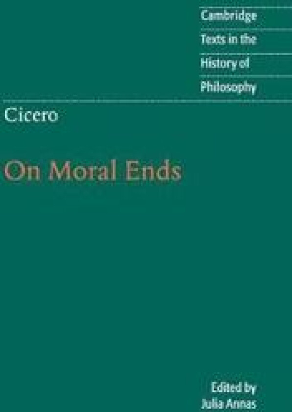Cicero: On Moral Ends
