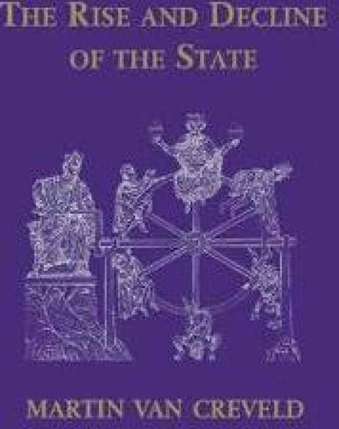 The Rise and Decline of the State