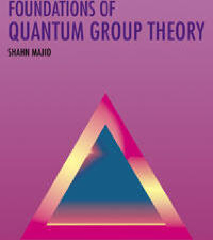 Foundations of Quantum Group Theory