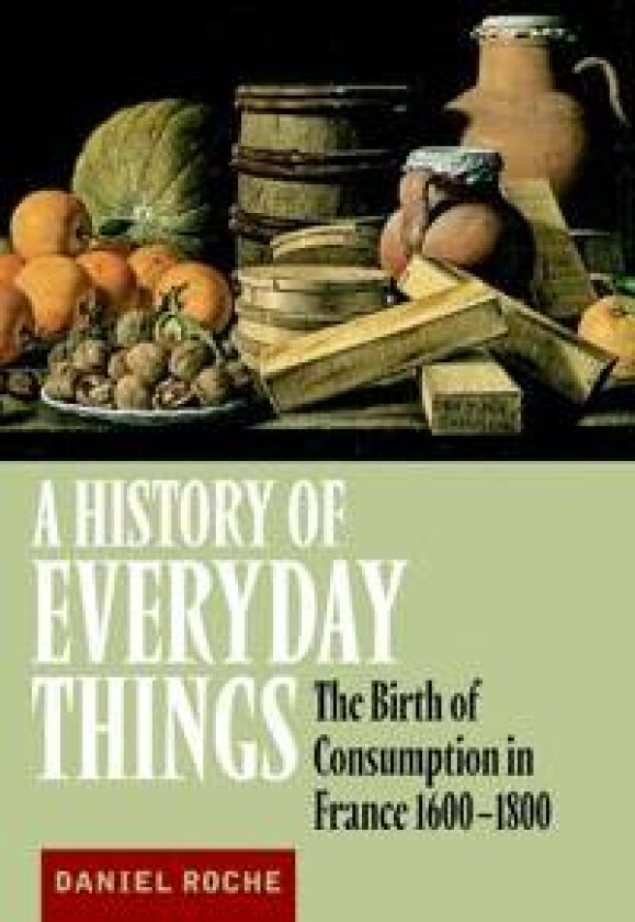 A History of Everyday Things