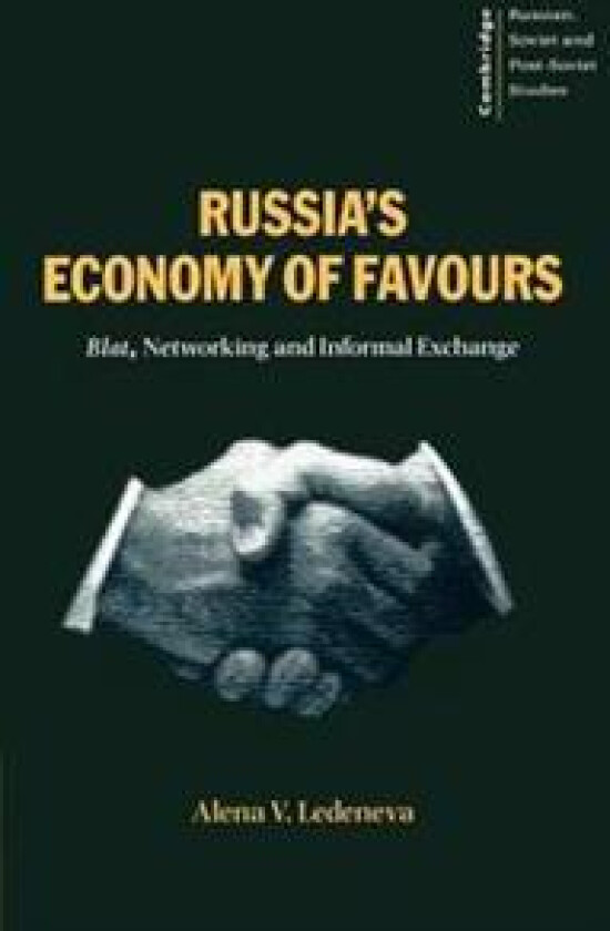Russia's Economy of Favours