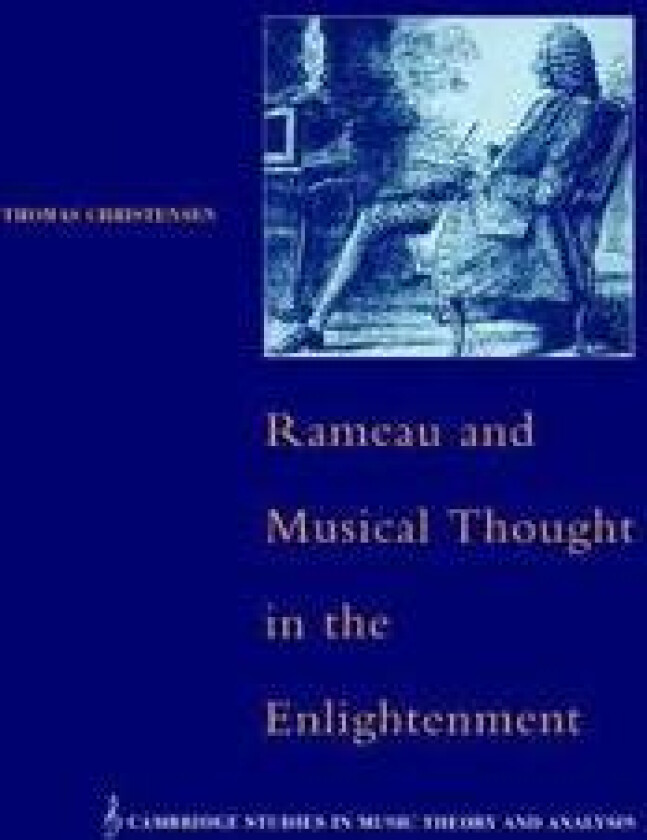 Rameau and Musical Thought in the Enlightenment
