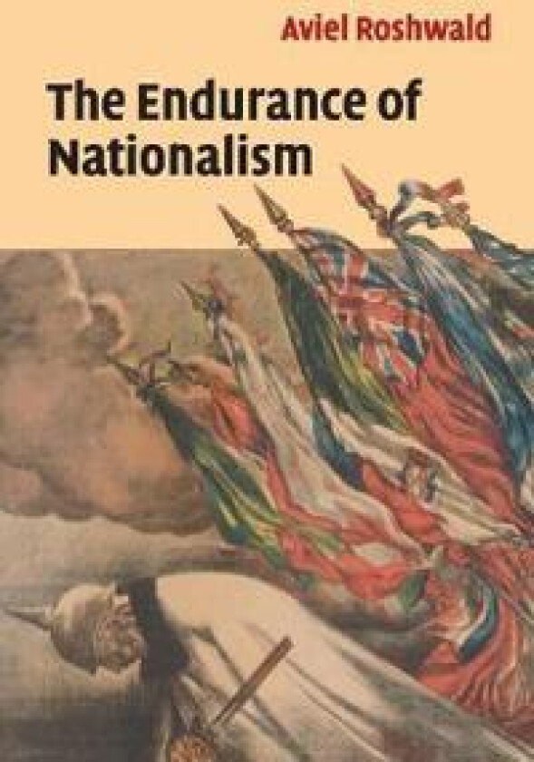 The Endurance of Nationalism