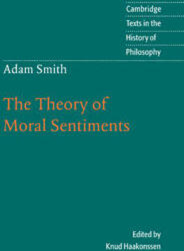 Adam Smith: The Theory of Moral Sentiments