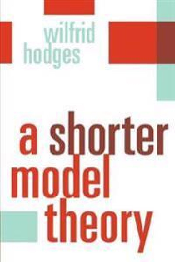 A Shorter Model Theory