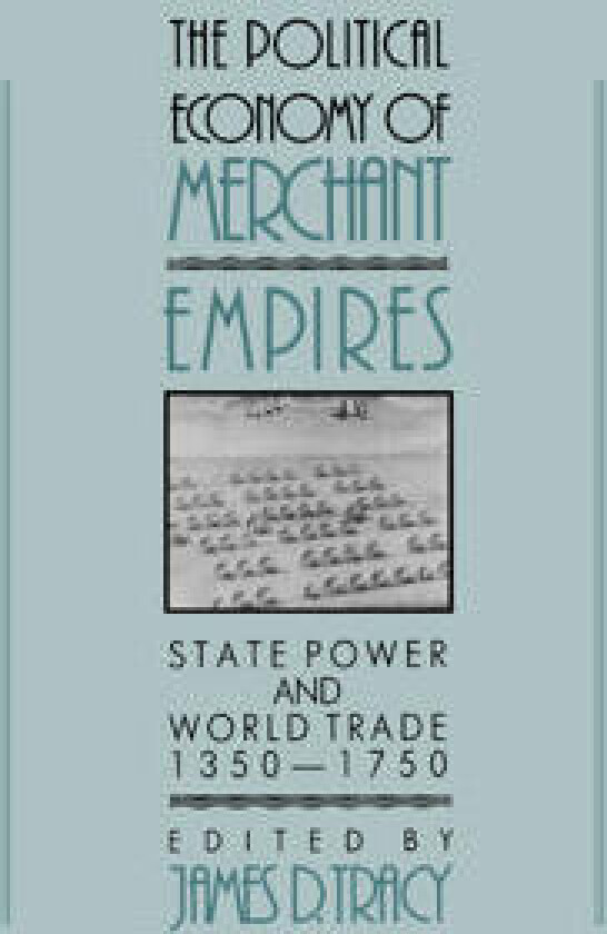 The Political Economy of Merchant Empires