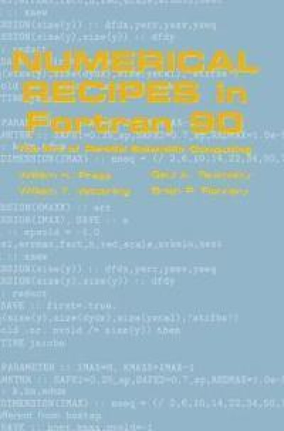 Numerical Recipes in Fortran 90: Volume 2, Volume 2 of Fortran Numerical Recipes