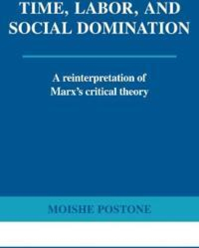 Time, Labor, and Social Domination