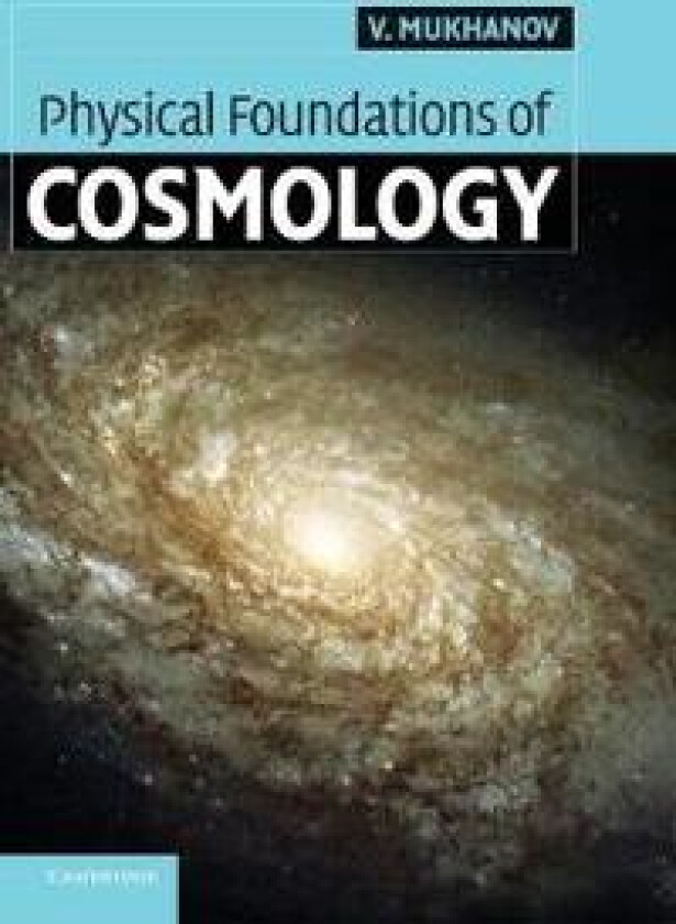 Physical Foundations of Cosmology