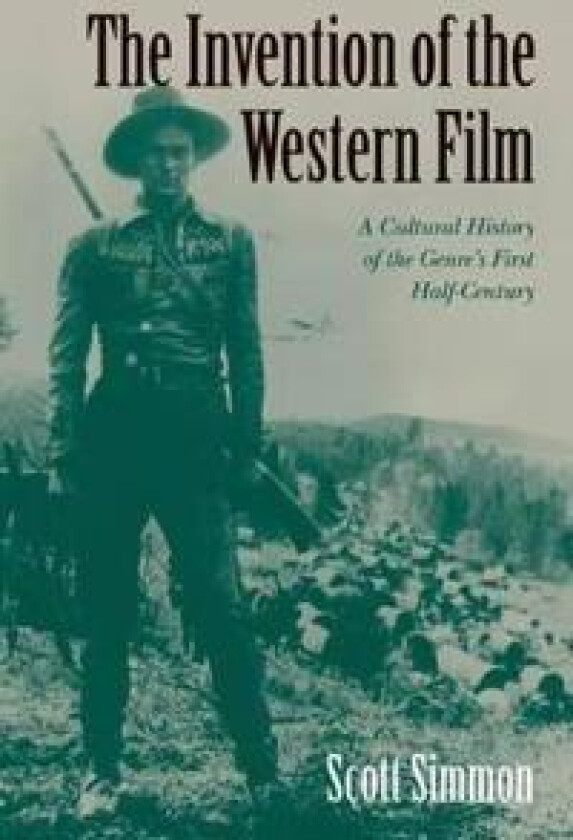 The Invention of the Western Film