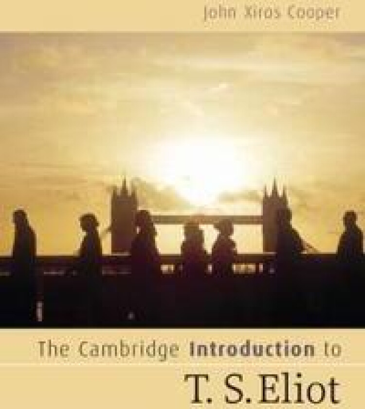 The Cambridge Introduction to T. S. Eliot