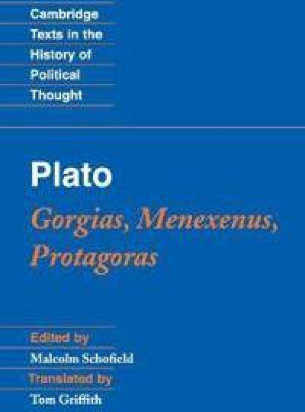 Plato: Gorgias, Menexenus, Protagoras
