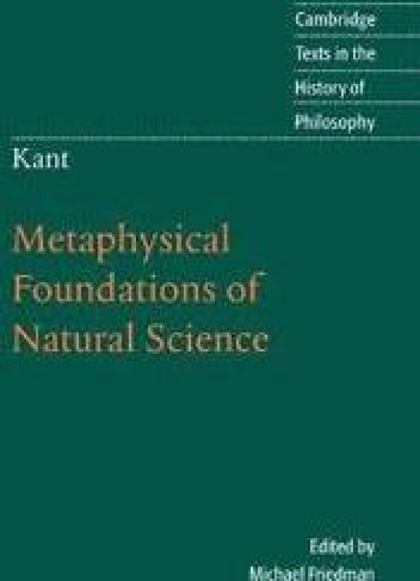 Kant: Metaphysical Foundations of Natural Science