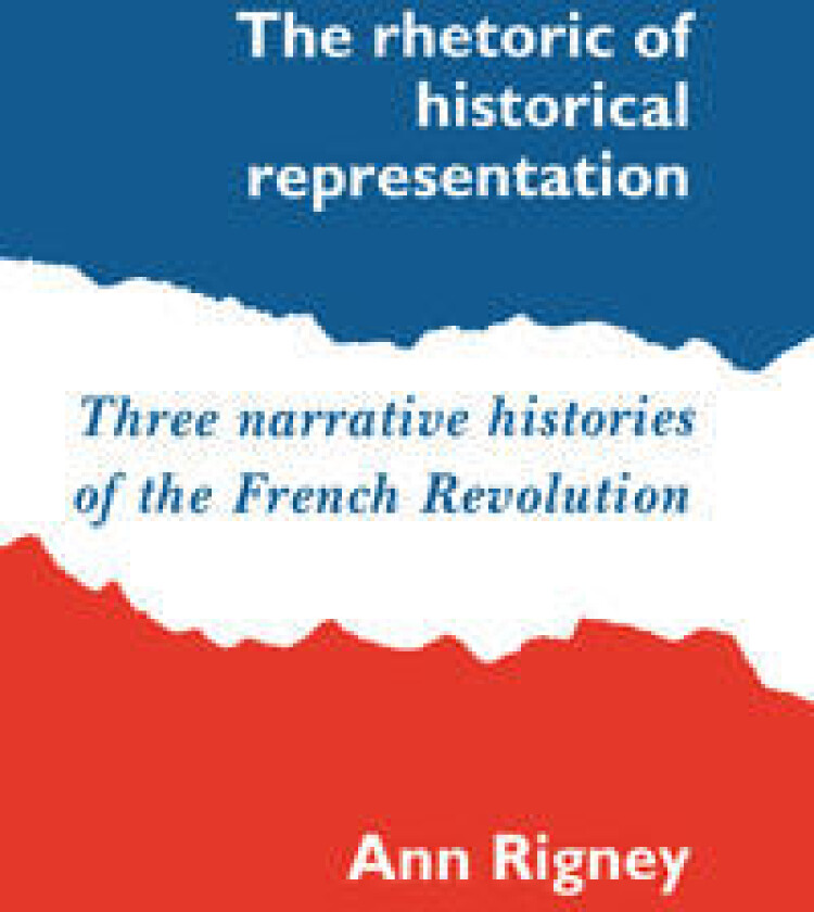 The Rhetoric of Historical Representation