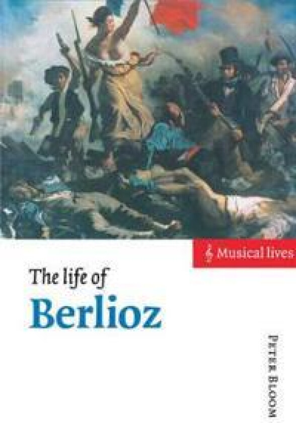 The Life of Berlioz