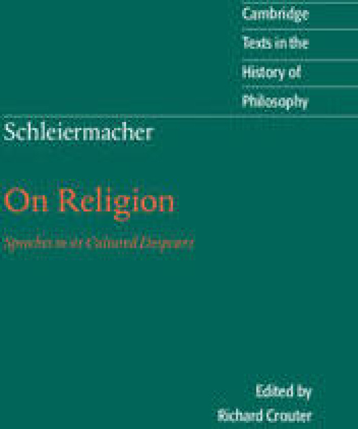 Schleiermacher: On Religion