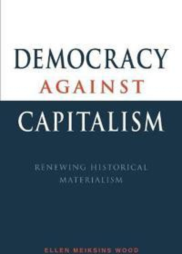 Democracy against Capitalism