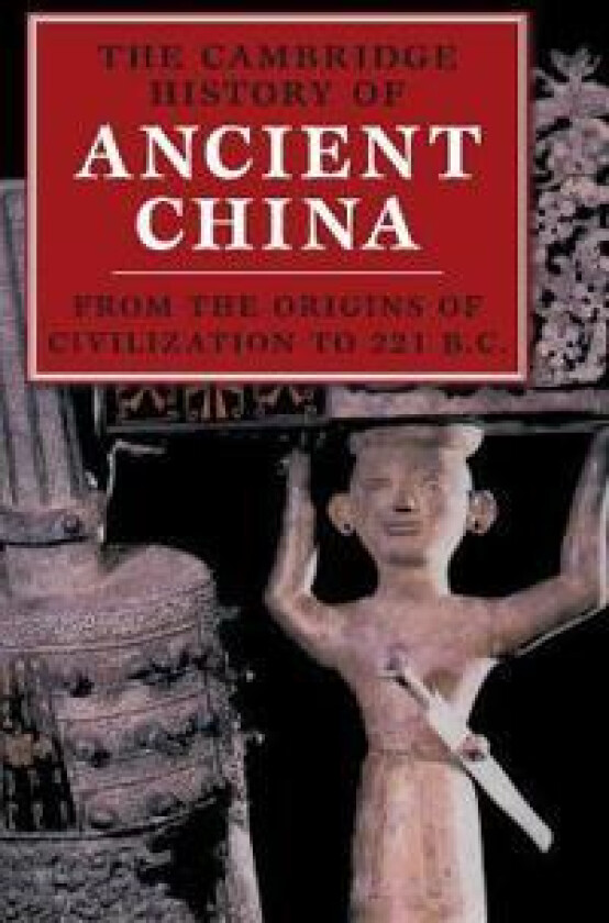 The Cambridge History of Ancient China