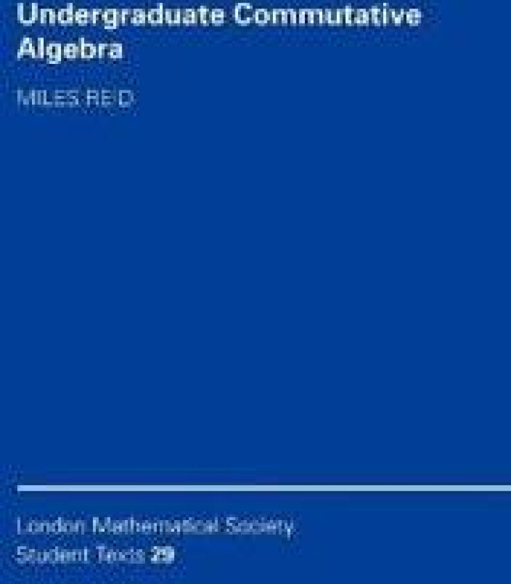 Undergraduate Commutative Algebra