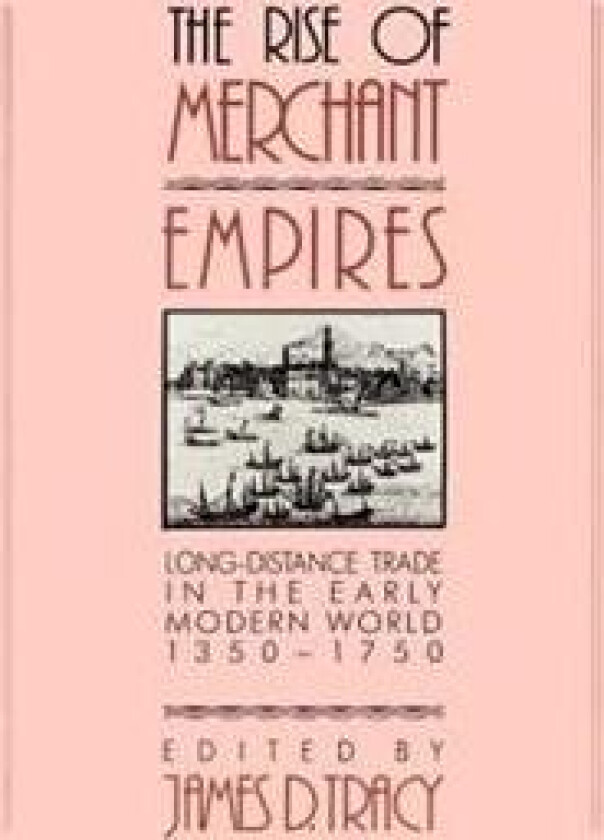 The Rise of Merchant Empires